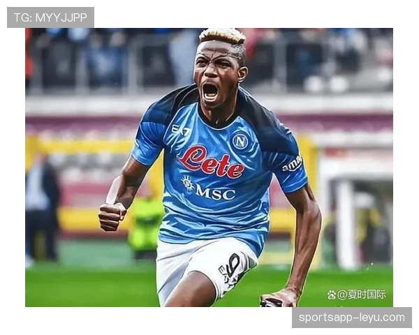 奥斯梅恩：从冲击型前锋到顶级射手的数据进化分析